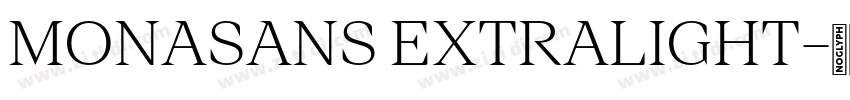 MONASANS EXTRALIGHT字体转换